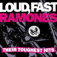 Loud, Fast Ramones – Their Toughest Hits